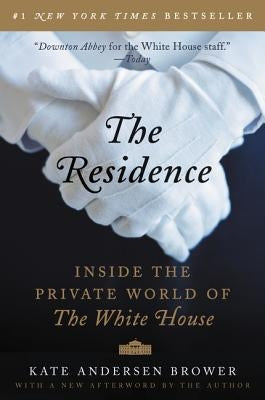 Paperback of The Residence: Inside the Private World of the White House by Harper Paperbacks, featuring a close-up of the book cover.