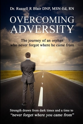 Overcoming Adversity Paperback Dr. Russell R Blair