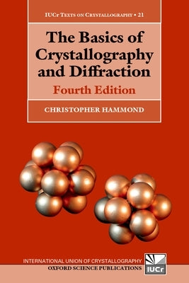 The Basics of Crystallography and Diffraction: Fourth Edition Paperback Oxford University Press, USA