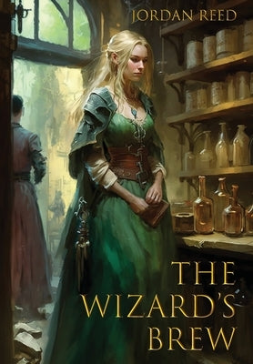 The Wizard's Brew by Reed, Jordan