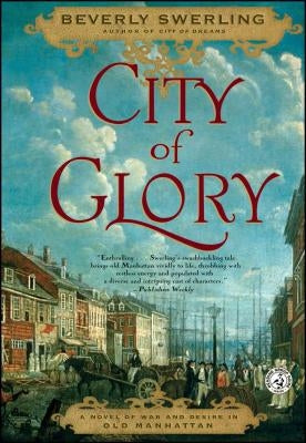 City of Glory: A Novel of War and Desire in Old Manhattan Paperback Simon & Schuster