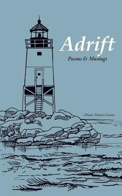 Adrift: Poems & Musings Paperback Bird Brain Productions