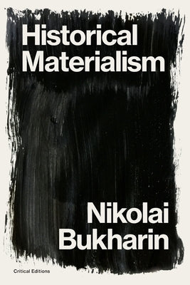 Historical Materialism: A System of Sociology Critical Editions