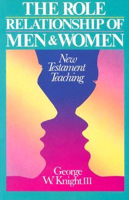 Role Relationship of Men & Women Paperback P & R Publishing