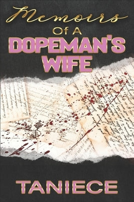 Memoirs Of A Dopeman's Wife Paperback Independently Published