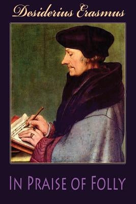 In Praise of Folly Paperback Createspace Independent Publishing Platform