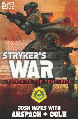 Stryker's War: A Galaxy's Edge Stand Alone Novel Paperback Galaxy's Edge Press