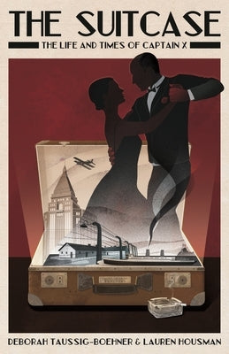 The Suitcase: The Life and Times of Captain X Paperback Earnshaw Books Ltd