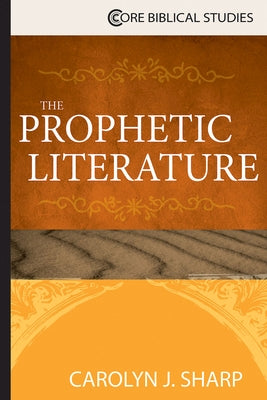 The Prophetic Literature Paperback Abingdon Press