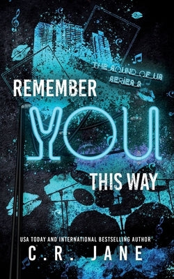 Remember You This Way: A Contemporary Rockstar Romance Paperback Independently Published
