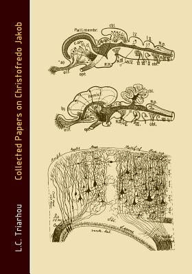 Collected Papers on Christofredo Jakob Paperback Createspace Independent Publishing Platform