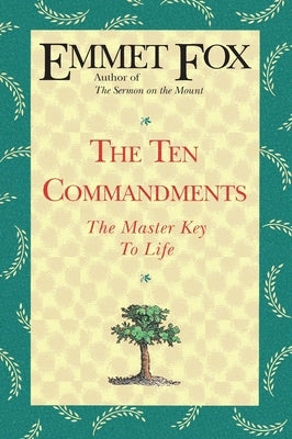 The Ten Commandments by Fox, Emmet