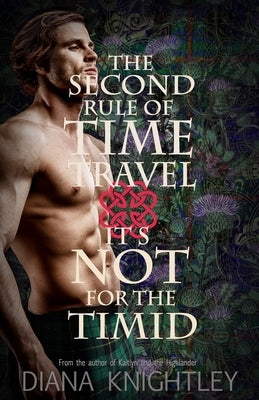 The Second Rule of Time Travel: It's Not for the Timid Paperback Independently Published