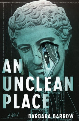 An Unclean Place by Barrow, Barbara