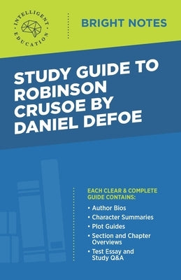 Study Guide to Robinson Crusoe by Daniel Defoe by Intelligent Education