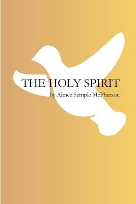 The Holy Spirit Paperback Createspace Independent Publishing Platform