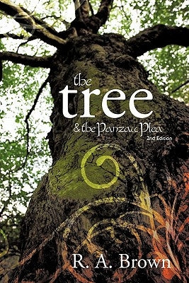 The Tree: & the Panzaic Plea by Brown, R. A.