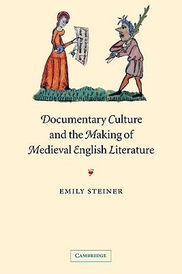 Paperback of "Documentary Culture and the Making of Medieval English Literature" by Cambridge University Press, showing the book cover.