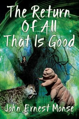 The Return Of All That Is Good Paperback Outskirts Press