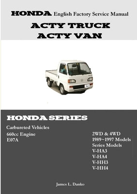 Honda Acty English Factory Service Manual by Danko, James