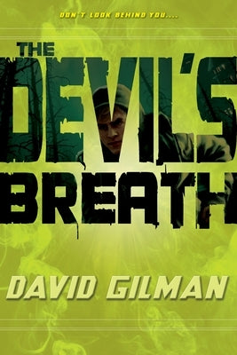 The Devil's Breath by Gilman, David