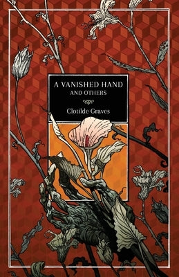 A Vanished Hand and Others Paperback Swan River Press