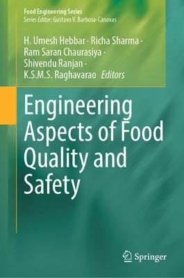 Engineering Aspects of Food Quality and Safety by Hebbar, H. Umesh