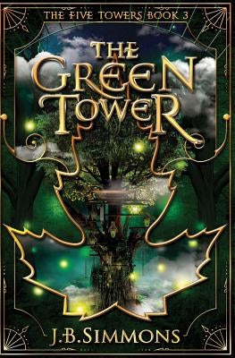 The Green Tower Paperback J.B. Simmons