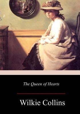 The Queen of Hearts Paperback Createspace Independent Publishing Platform