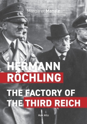 Hermann Röchling: The Factory of the Third Reich Paperback Max Milo Editions