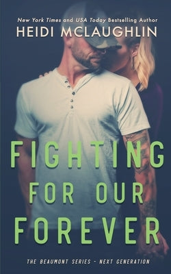 Fighting For Our Forever Paperback Books by Heidi McLaughlin