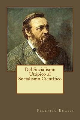 Del Socialismo Utópico al Socialismo Científico by Andrade, Kenneth