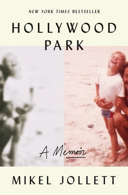 Hollywood Park: A Memoir by Jollett, Mikel