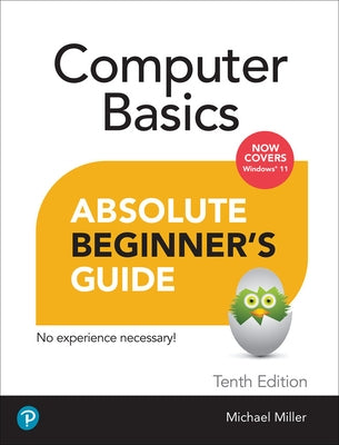 Computer Basics Absolute Beginner's Guide, Windows 11 Edition by Miller, Mike