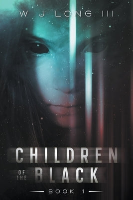 Children of the Black Paperback W J Long III