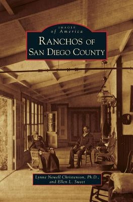 Ranchos of San Diego County by Christenson, Lynne Newell