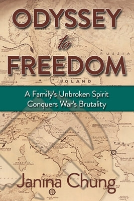 Odyssey to Freedom: A Family's Unbroken Spirit Conquers War's Brutalities Paperback Barringer Publishing/Schlesinger Advertising