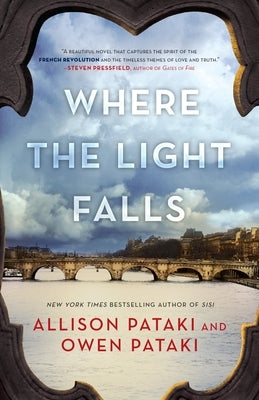 Where the Light Falls: A Novel of the French Revolution Paperback Dial Press