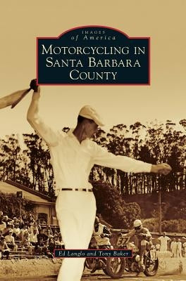 Motorcycling in Santa Barbara County by Langlo, Ed