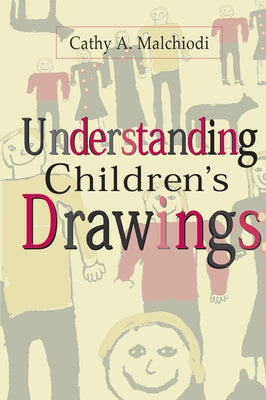 Understanding Children's Drawings Paperback Guilford Publications