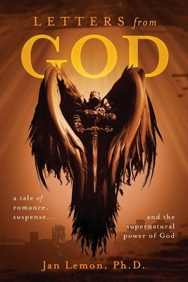 Letters from God: a tale of romance, suspense and the supernatural power of God Trilogy Christian Publishing