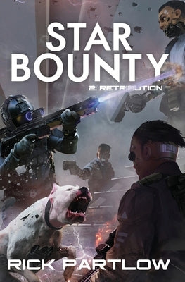 Star Bounty: Retribution: (A Military Sci-Fi Series) Paperback Independently Published