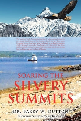 Soaring the Silvery Summits Paperback Christian Faith