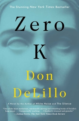 Cover of Zero K by Scribner Book Company, featuring a minimalist design with dark and light abstract elements.