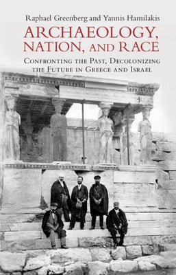 Paperback book titled "Archaeology, Nation, and Race" by Cambridge University Press, featuring a cover with archaeological imagery.