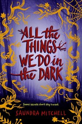 All the Things We Do in the Dark by Mitchell, Saundra