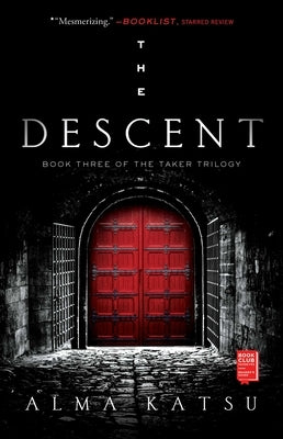 The Descent: Book Three of the Taker Trilogyvolume 3 Paperback Gallery / Saga Press