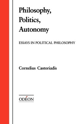 Philosophy, Politics, Autonomy: Essays in Political Philosophy Paperback Oxford University Press, USA