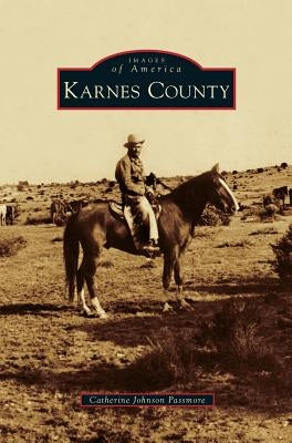 Karnes County by Passmore, Catherine Johnson