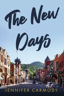 The New Days: Volume 1 by Carmody, Jennifer